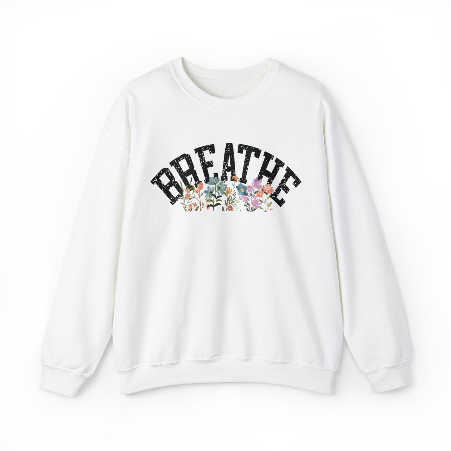 Just Breathe Wildflower Sweatshirt Mental Health Sweater