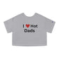 I love Hot Dads Cropped Y2K Baby Tee Cute Crop Tops