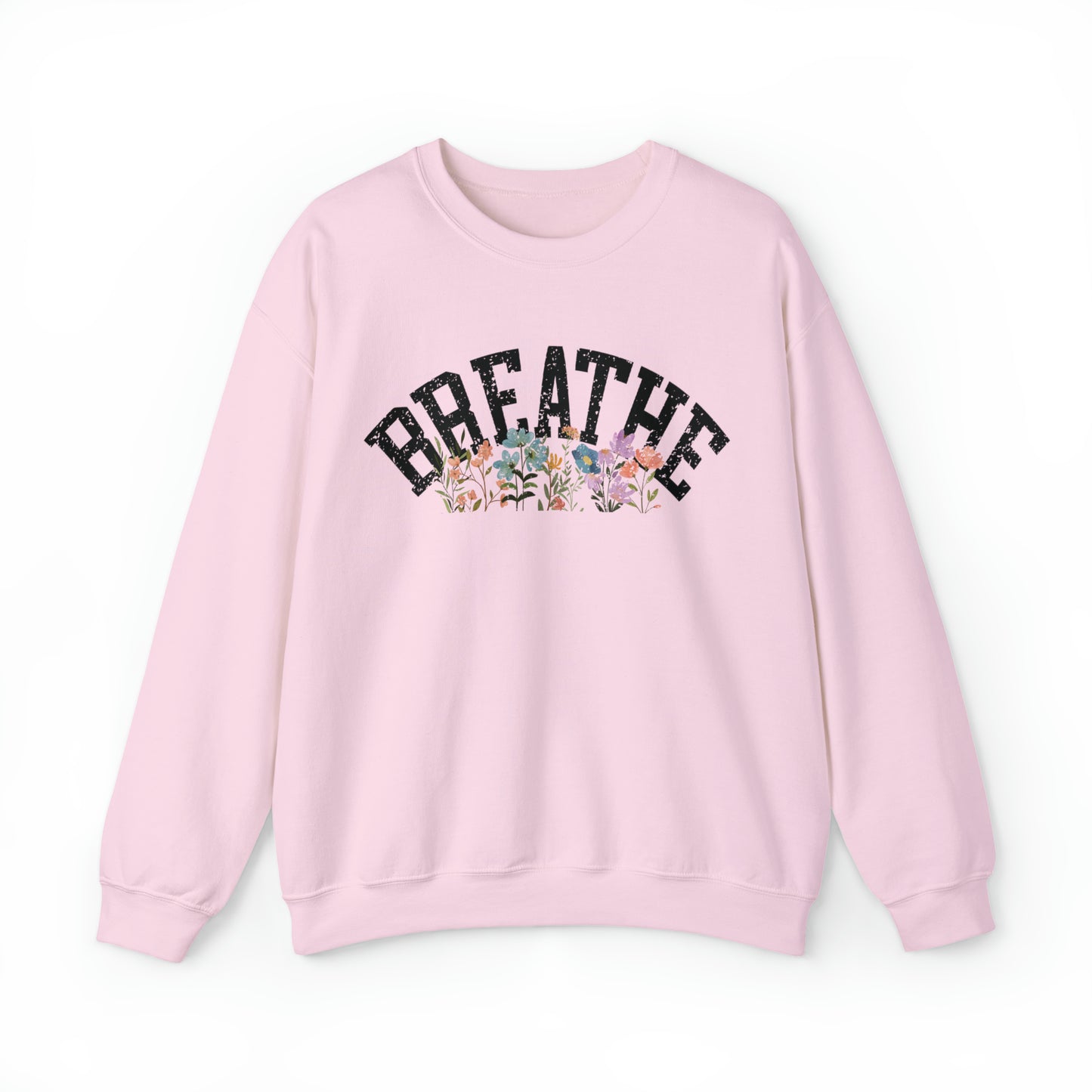 Just Breathe Wildflower Sweatshirt Mental Health Sweater