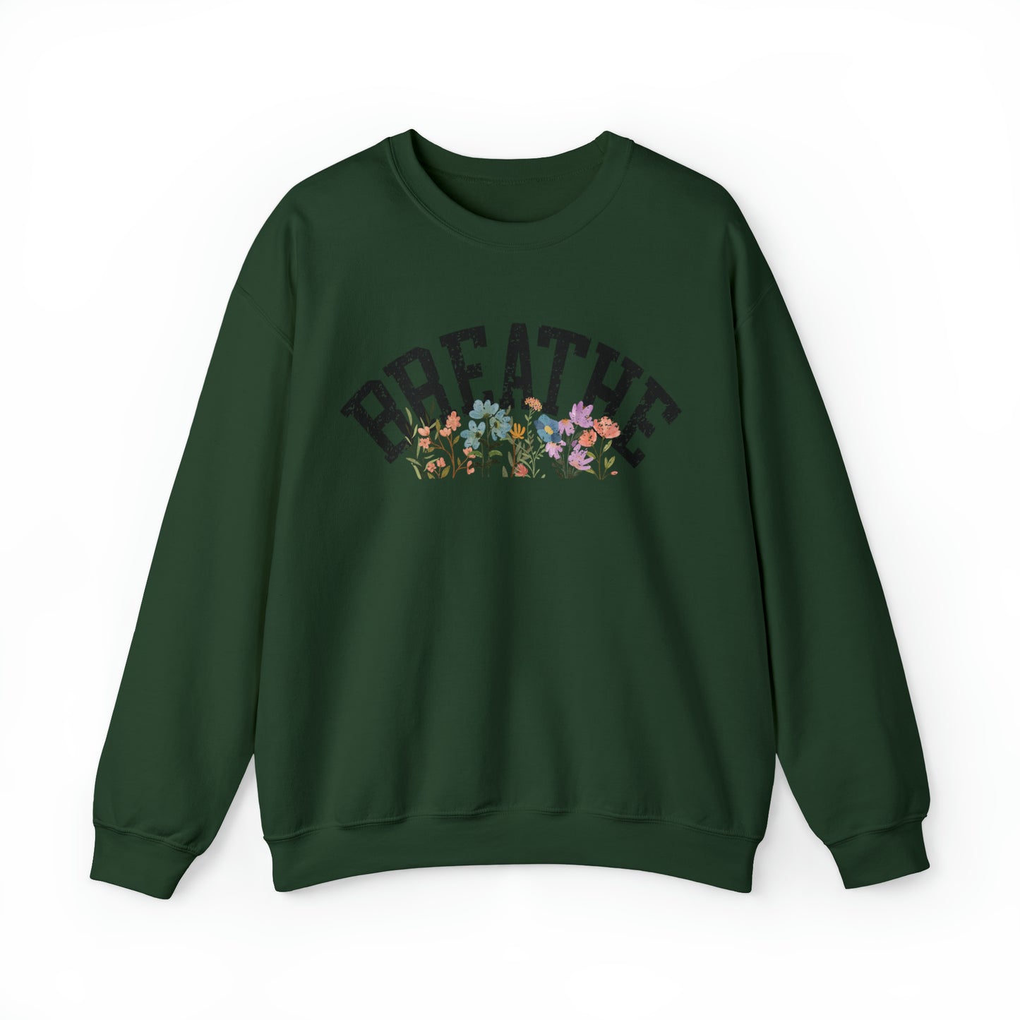 Just Breathe Wildflower Sweatshirt Mental Health Sweater