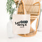 Cotton Christian Tote Bag Let GOD Carry it