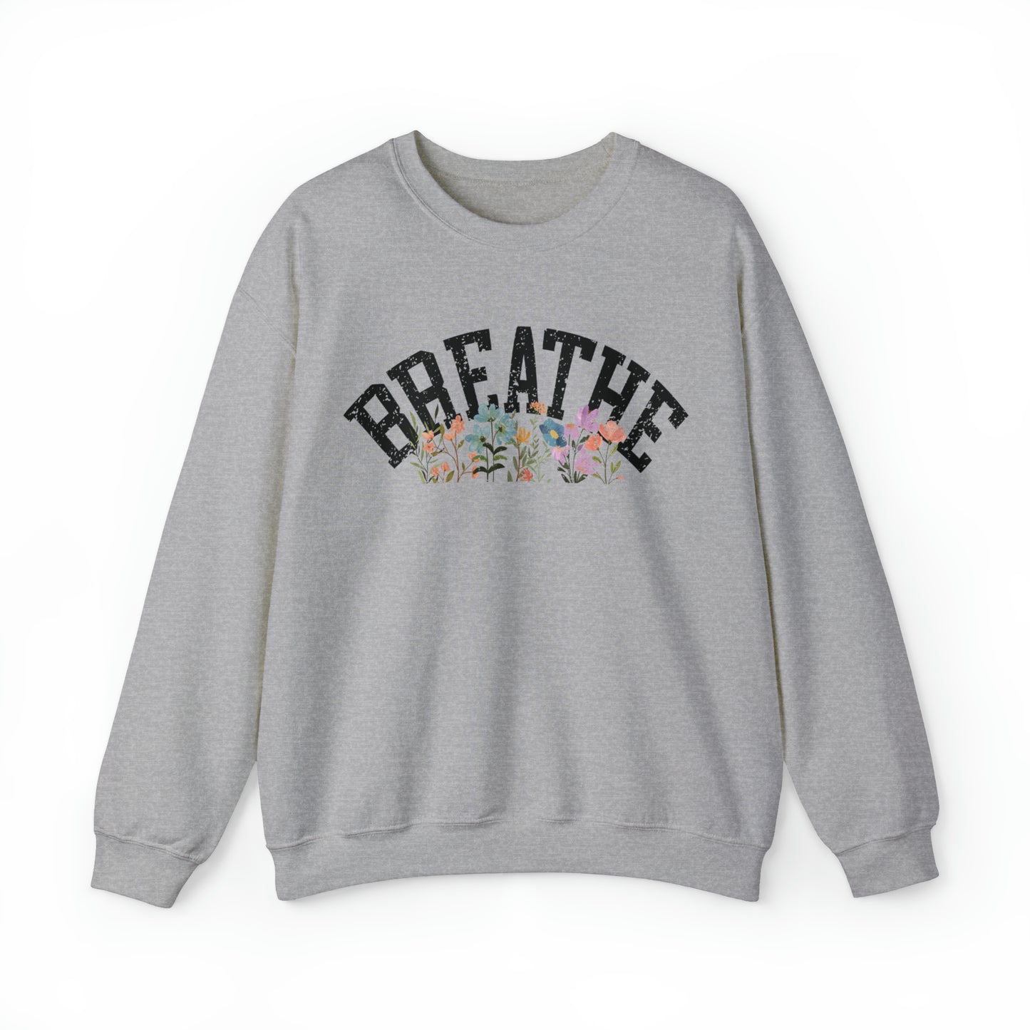 Just Breathe Wildflower Sweatshirt Mental Health Sweater